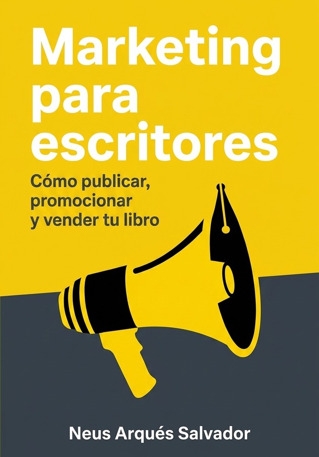 Portada del libro Marketing para escritores, de Neus Arqués Salvador — resumen crítico y reseña en 12min