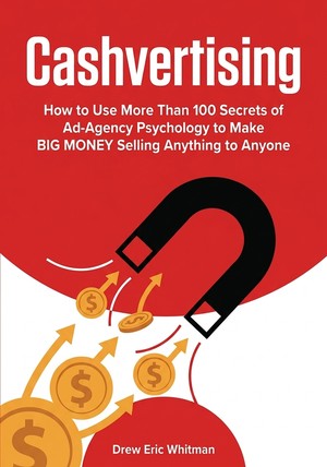 Book cover of Cashvertising by Drew Eric Whitman — critical summary review on 12min
