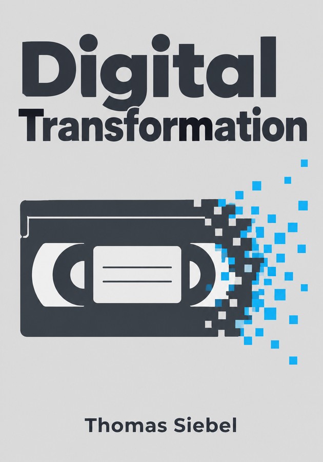 Book cover of Digital Transformation by Thomas Siebel — critical summary review on 12min