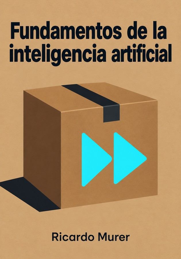 Portada del libro Fundamentos de la inteligencia artificial, de Ricardo Murer — resumen crítico y reseña en 12min