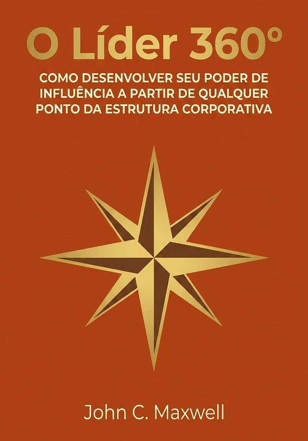 Capa do livro O Líder 360°, de John C. Maxwell — resumo e resenha crítica no 12min