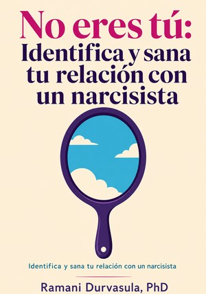 Portada del libro No eres tú: Identifica y sana tu relación con un narcisista, de  — resumen crítico y reseña en 12min
