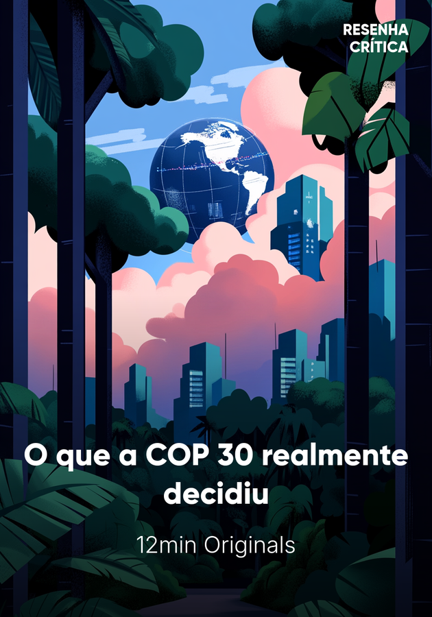 Capa do livro O que a COP 30 realmente decidiu, de 12min Originals — resumo e resenha crítica no 12min