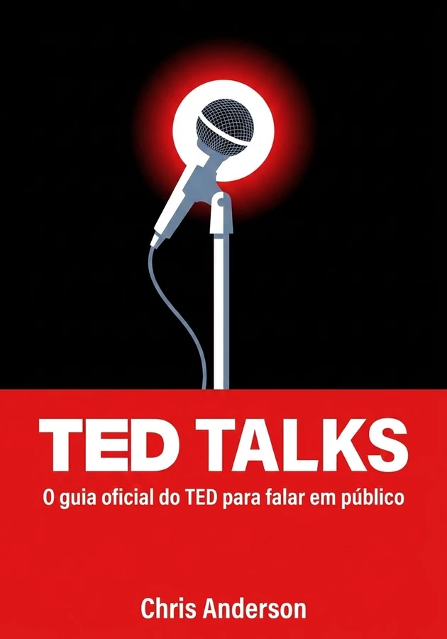 Capa do livro Ted Talks, de Chris Anderson  — resumo e resenha crítica no 12min
