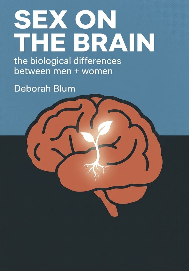 Capa do livro Sex on the Brain: The Biological Differences, de Deborah Blum — resumo e resenha crítica no 12min