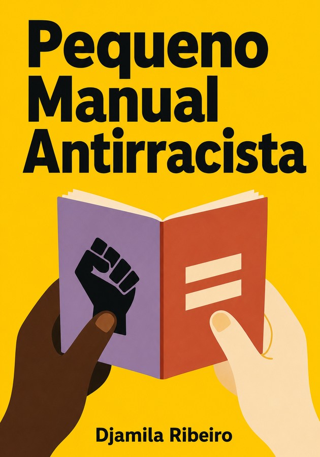 Capa do livro Pequeno Manual Antirracista, de  Djamila Ribeiro — resumo e resenha crítica no 12min