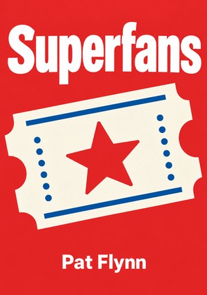 Book cover of Superfans by Pat Flynn — critical summary review on 12min