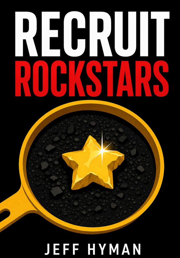 Capa do livro Recruit rockstars, de Jeff Hyman — resumo e resenha crítica no 12min