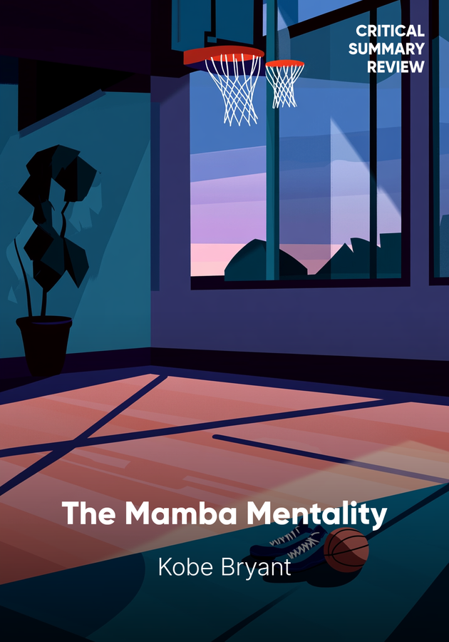 Book cover of The Mamba Mentality by Kobe Bryant — critical summary review on 12min
