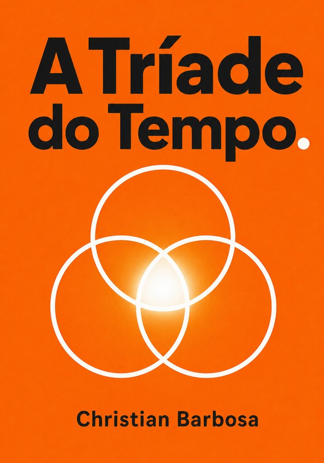 Capa do livro A Tríade do Tempo., de Christian Barbosa — resumo e resenha crítica no 12min