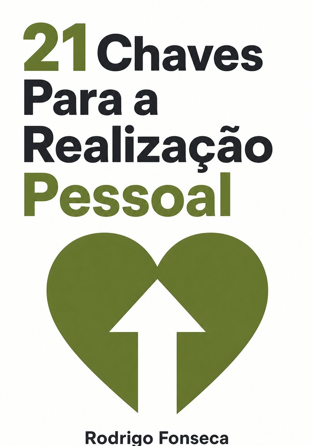 Capa do livro 21 Chaves Para a Realização Pessoal, de Rodrigo Fonseca — resumo e resenha crítica no 12min