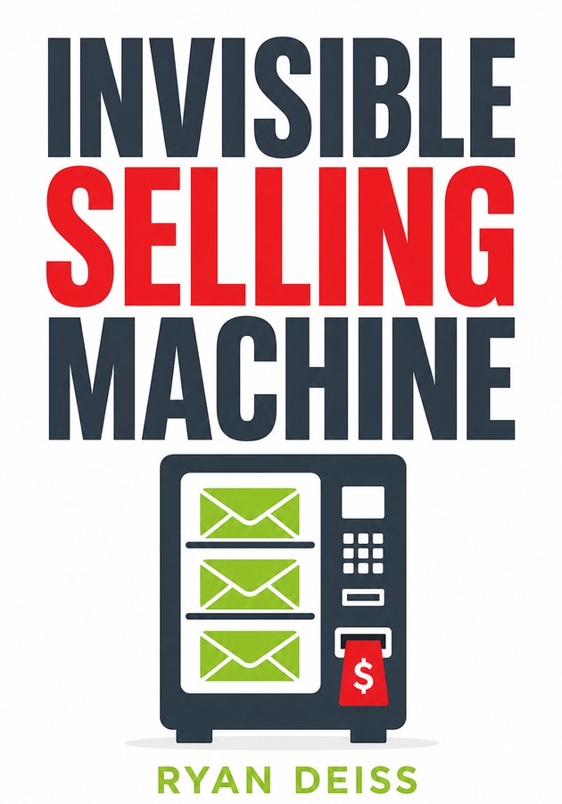 Capa do livro Invisible Selling Machine, de Ryan Deiss — resumo e resenha crítica no 12min