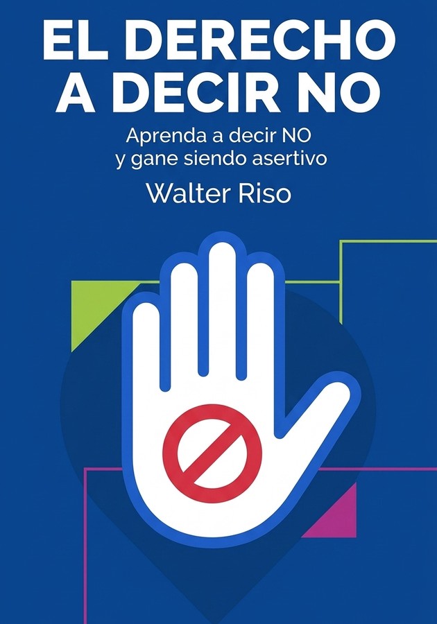 Portada del libro El derecho a decir no, de Walter Riso — resumen crítico y reseña en 12min
