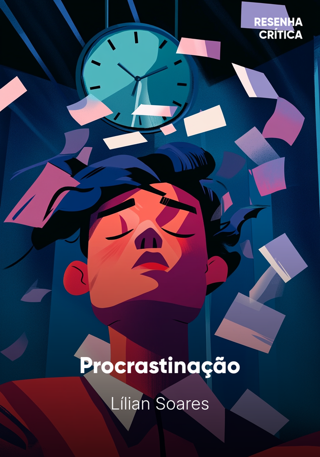 Capa do livro Procrastinação, de Lílian Soares — resumo e resenha crítica no 12min