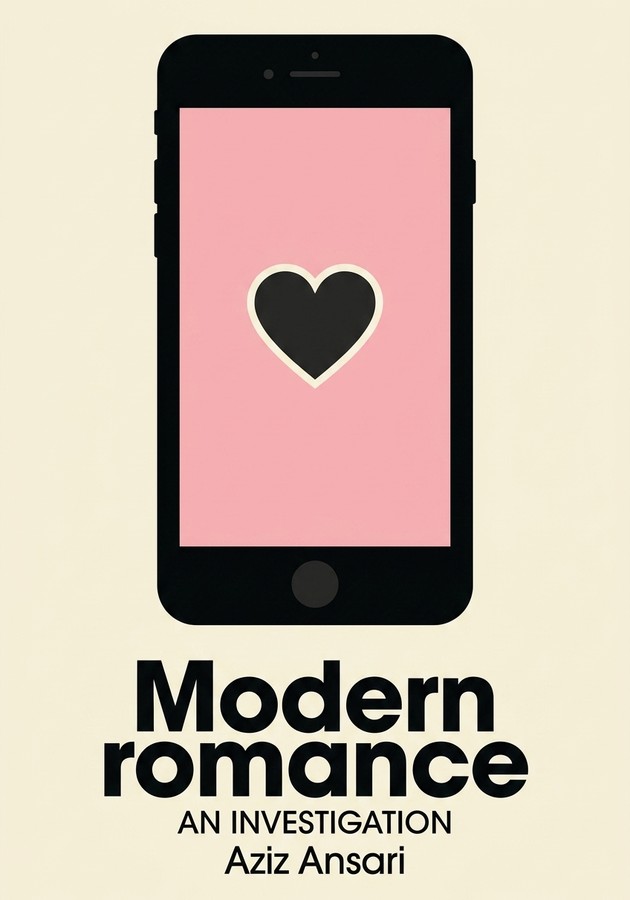 Portada del libro Modern romance, de Aziz Ansari — resumen crítico y reseña en 12min