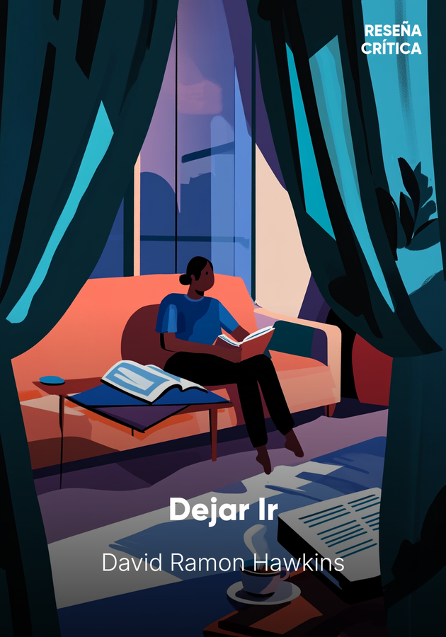 Portada del libro Dejar Ir, de David Ramon Hawkins — resumen crítico y reseña en 12min