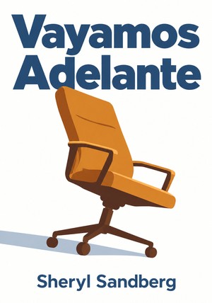Book cover of Vayamos Adelante by Sheryl Sandberg — critical summary review on 12min
