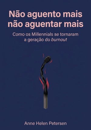 Capa do livro Não aguento mais não aguentar mais, de Anne Helen Petersen — resumo e resenha crítica no 12min
