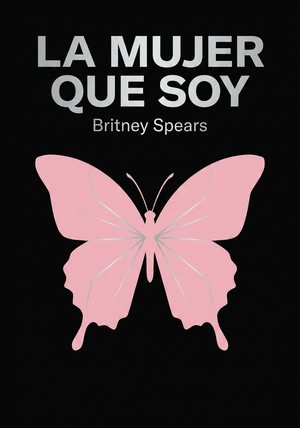 Portada del libro La mujer que soy, de Britney Spears — resumen crítico y reseña en 12min