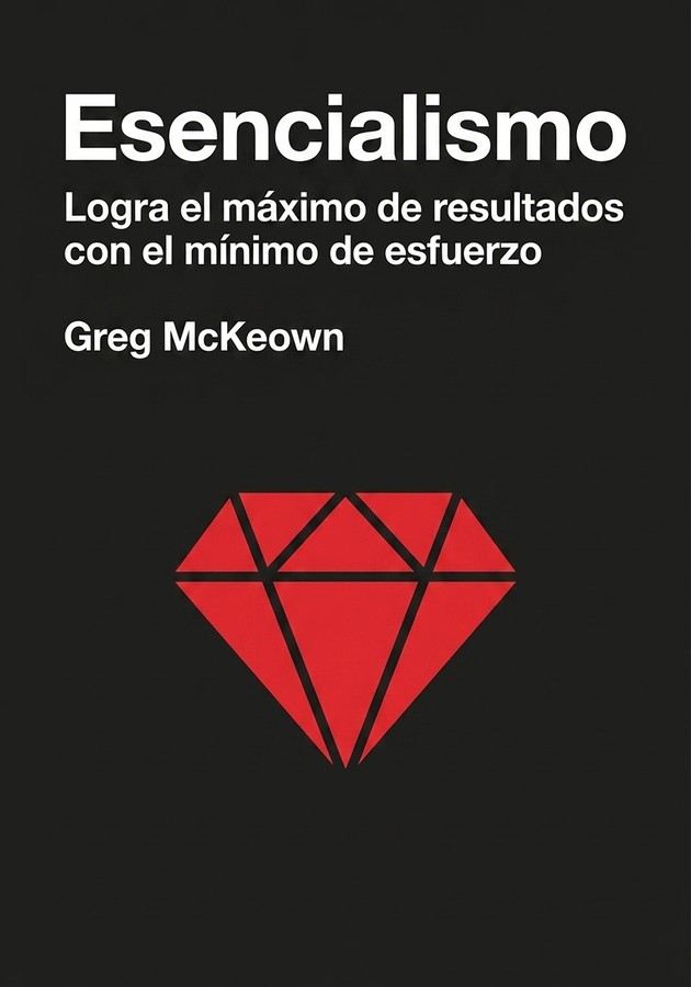 Portada del libro Esencialismo, de Greg McKeown — resumen crítico y reseña en 12min