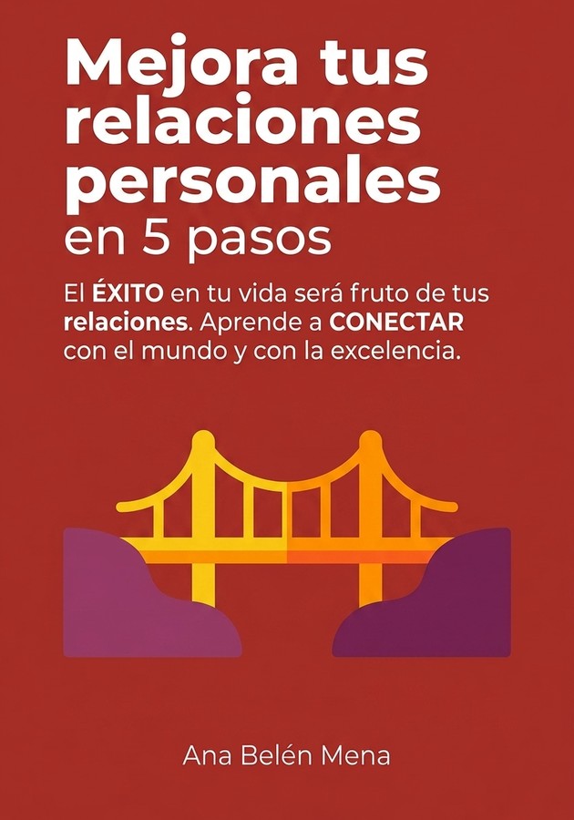 Portada del libro Mejora tus relaciones personales en 5 pasos, de Ana Belén Mena — resumen crítico y reseña en 12min