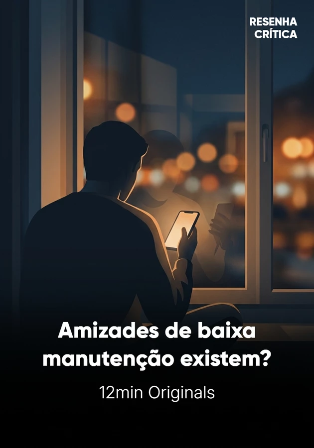 Capa do livro Amizades de baixa manutenção existem?, de 12min Originals — resumo e resenha crítica no 12min