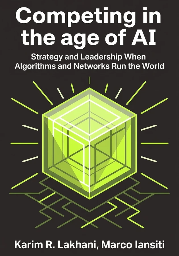 Capa do livro Competing in the age of AI, de Marco Iansiti — resumo e resenha crítica no 12min