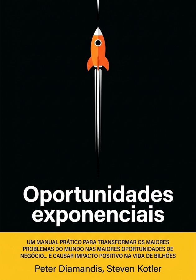 Capa do livro Oportunidades exponenciais, de Peter Diamandis — resumo e resenha crítica no 12min