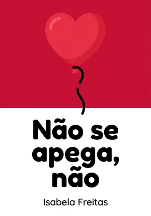 Capa do livro Não se apega, não, de Isabela Freitas — resumo e resenha crítica no 12min