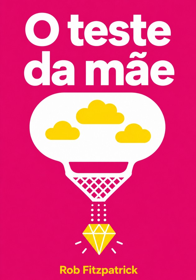 Capa do livro O teste da mãe, de Rob Fitzpatrick — resumo e resenha crítica no 12min