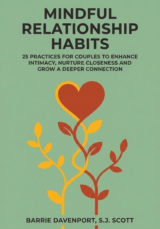 Book cover of Mindful Relationship Habits by S.J. Scott — critical summary review on 12min