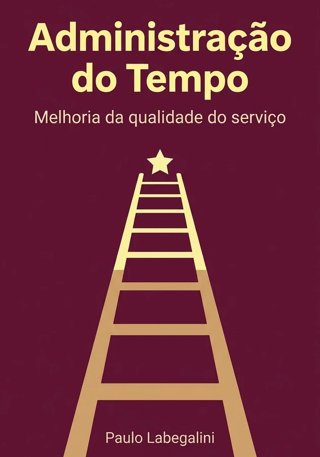 Capa do livro Administração do Tempo, de Paulo Labegalini — resumo e resenha crítica no 12min