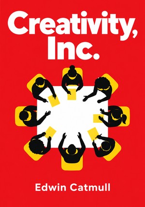 Book cover of Creativity, Inc. by Edwin Catmull — critical summary review on 12min