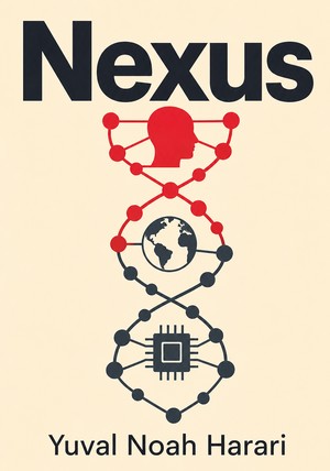 Capa do livro Nexus, de Yuval Noah Harari — resumo e resenha crítica no 12min