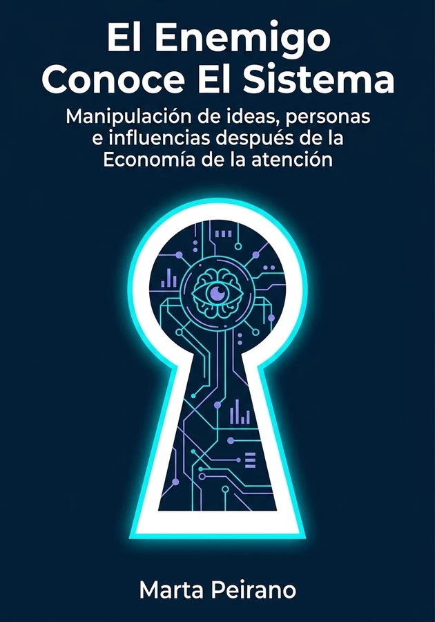 Portada del libro El Enemigo Conoce El Sistema, de Marta Peirano — resumen crítico y reseña en 12min