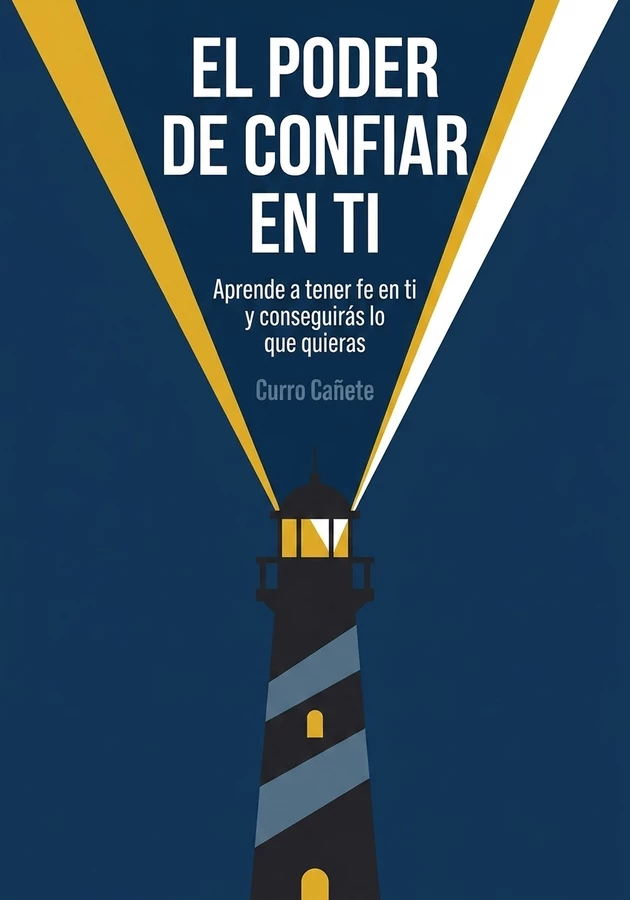 Portada del libro El poder de confiar en ti, de Curro Cañete — resumen crítico y reseña en 12min