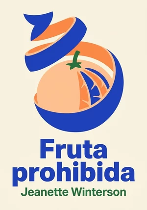 Portada del libro Fruta prohibida, de Jeanette Winterson — resumen crítico y reseña en 12min