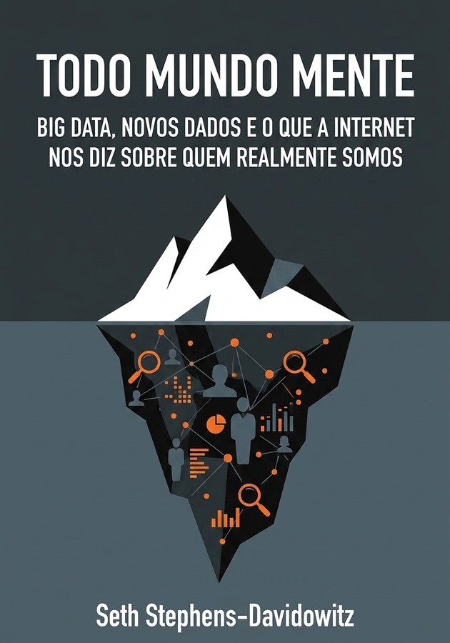 Capa do livro Todo mundo mente, de Seth Stephens-Davidowitz — resumo e resenha crítica no 12min