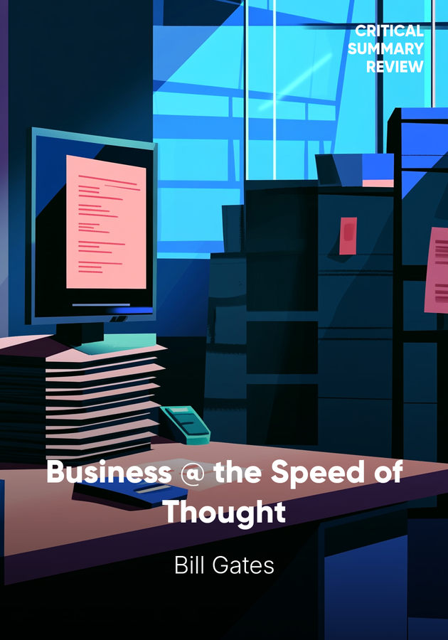 Book cover of Business @ the Speed of Thought by Bill Gates — critical summary review on 12min