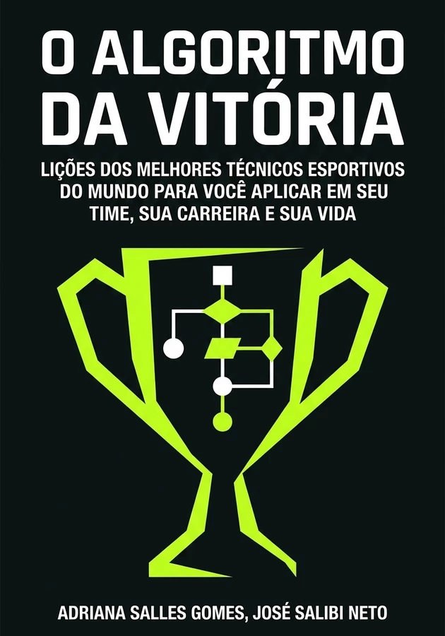 Capa do livro O algoritmo da vitória, de José Salibi Neto — resumo e resenha crítica no 12min