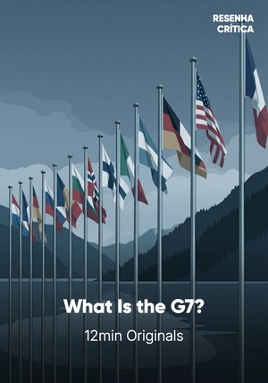 Book cover of What Is the G7? by 12min Originals — critical summary review on 12min