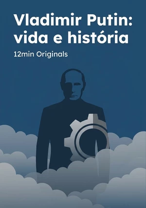 Capa do livro Vladimir Putin: vida e história, de 12min Originals — resumo e resenha crítica no 12min