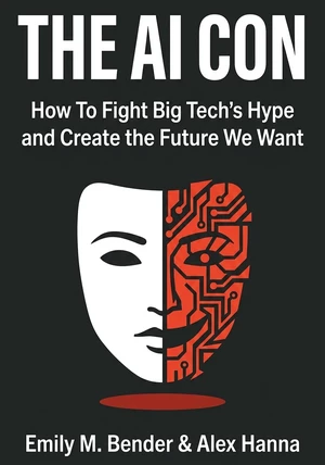 Book cover of THE AI CON by Alex Hanna & Emily M. Bender — critical summary review on 12min