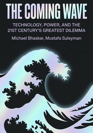 Book cover of The Coming Wave by Mustafa Suleyman & Michael Bhaskar — critical summary review on 12min