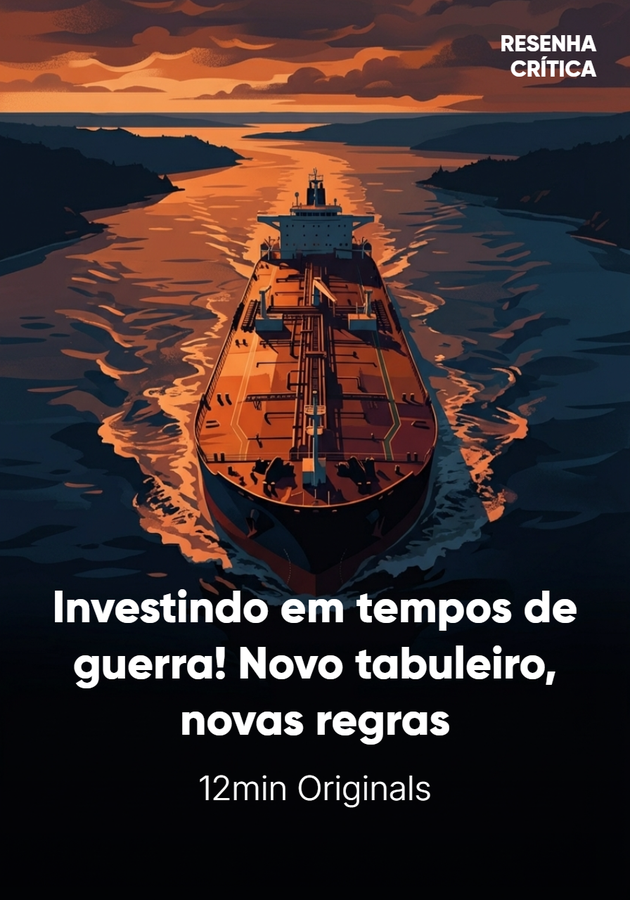 Capa do livro Investindo em tempos de guerra! Novo tabuleiro, novas regras, de 12min Originals — resumo e resenha crítica no 12min