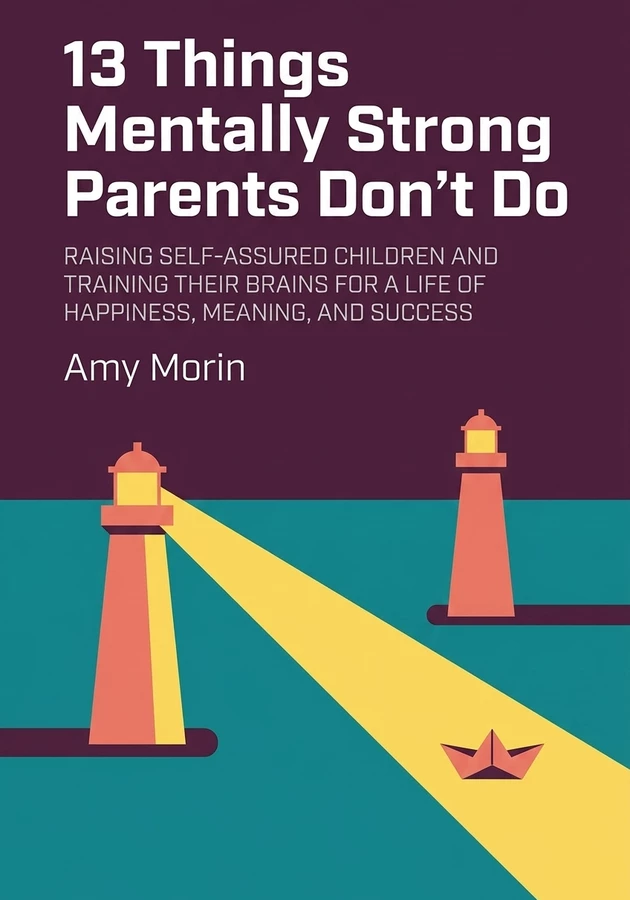Book cover of 13 Things Mentally Strong Parents Don't Do by Amy Morin — critical summary review on 12min