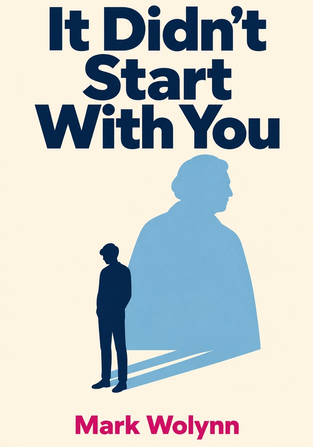 Book cover of It Didn’t Start With You   by Mark Wolynn — critical summary review on 12min
