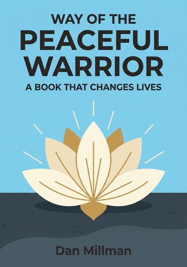 Book cover of Way of the Peaceful Warrior by Dan Millman — critical summary review on 12min