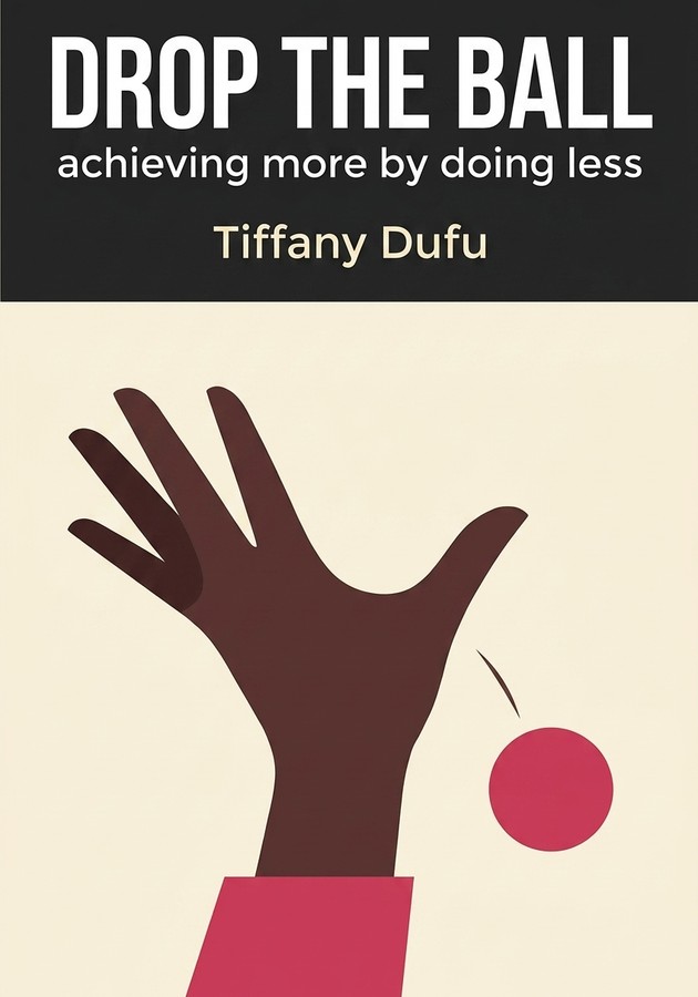 Book cover of Drop the Ball by Tiffany Dufu — critical summary review on 12min