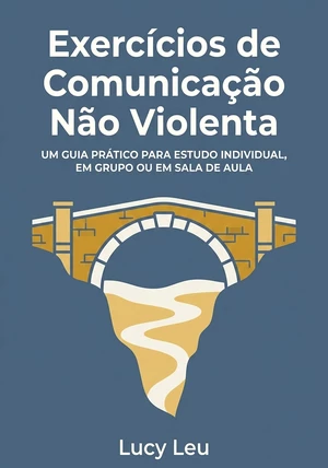 Capa do livro Exercícios de Comunicação Não Violenta, de Lucy Leu — resumo e resenha crítica no 12min